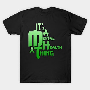 Mental Health Thing T-Shirt